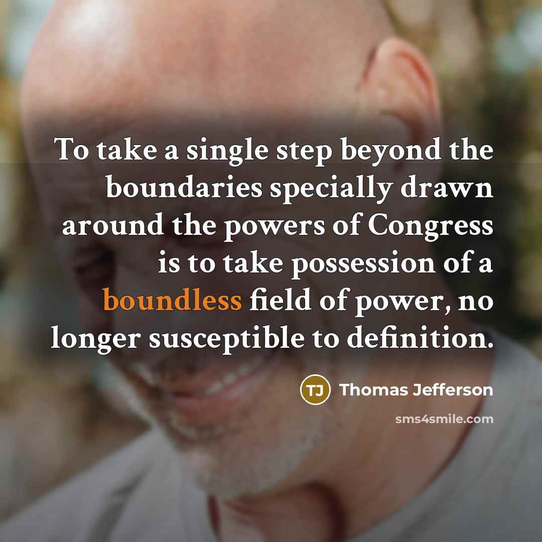 “To take a single step beyond the boundaries specially drawn…” quote by Thomas Jefferson