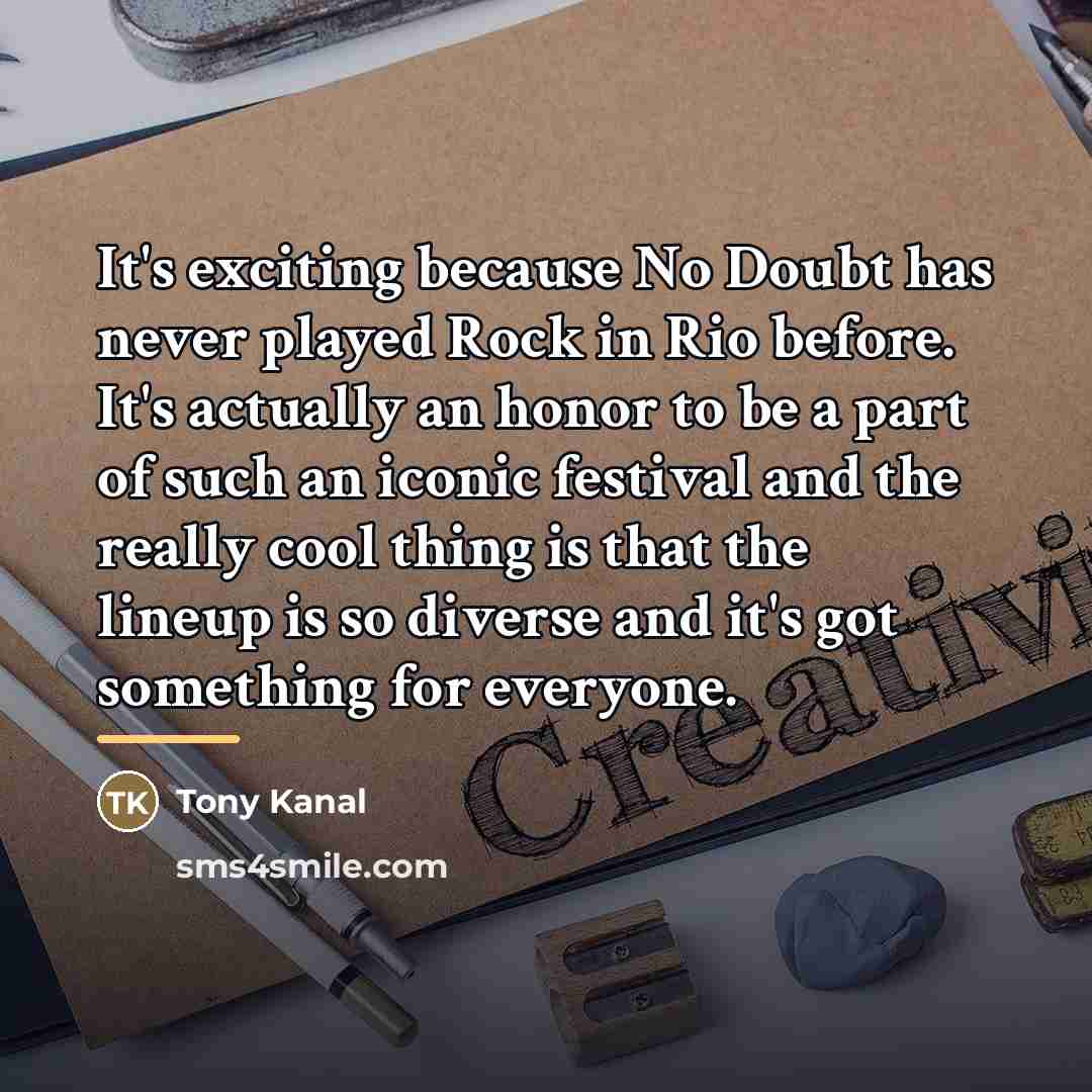 “It's exciting because No Doubt has never played Rock in…” quote by Tony Kanal
