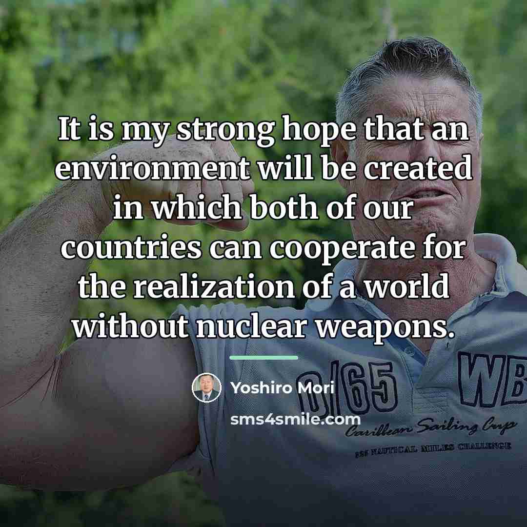 “It is my strong hope that an environment will be…” quote by Yoshiro Mori