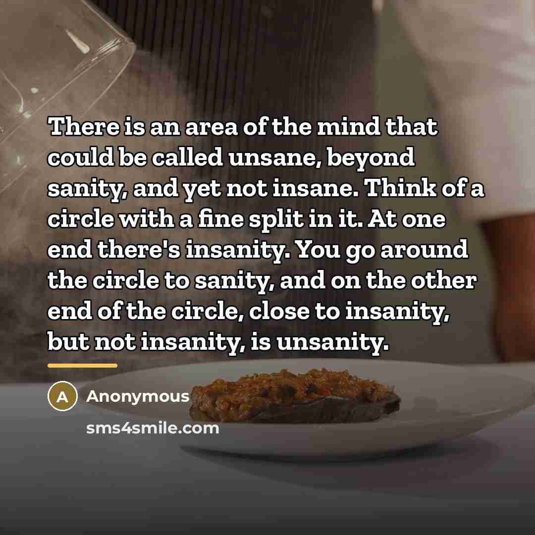 “There is an area of the mind that could be…” quote by Anonymous