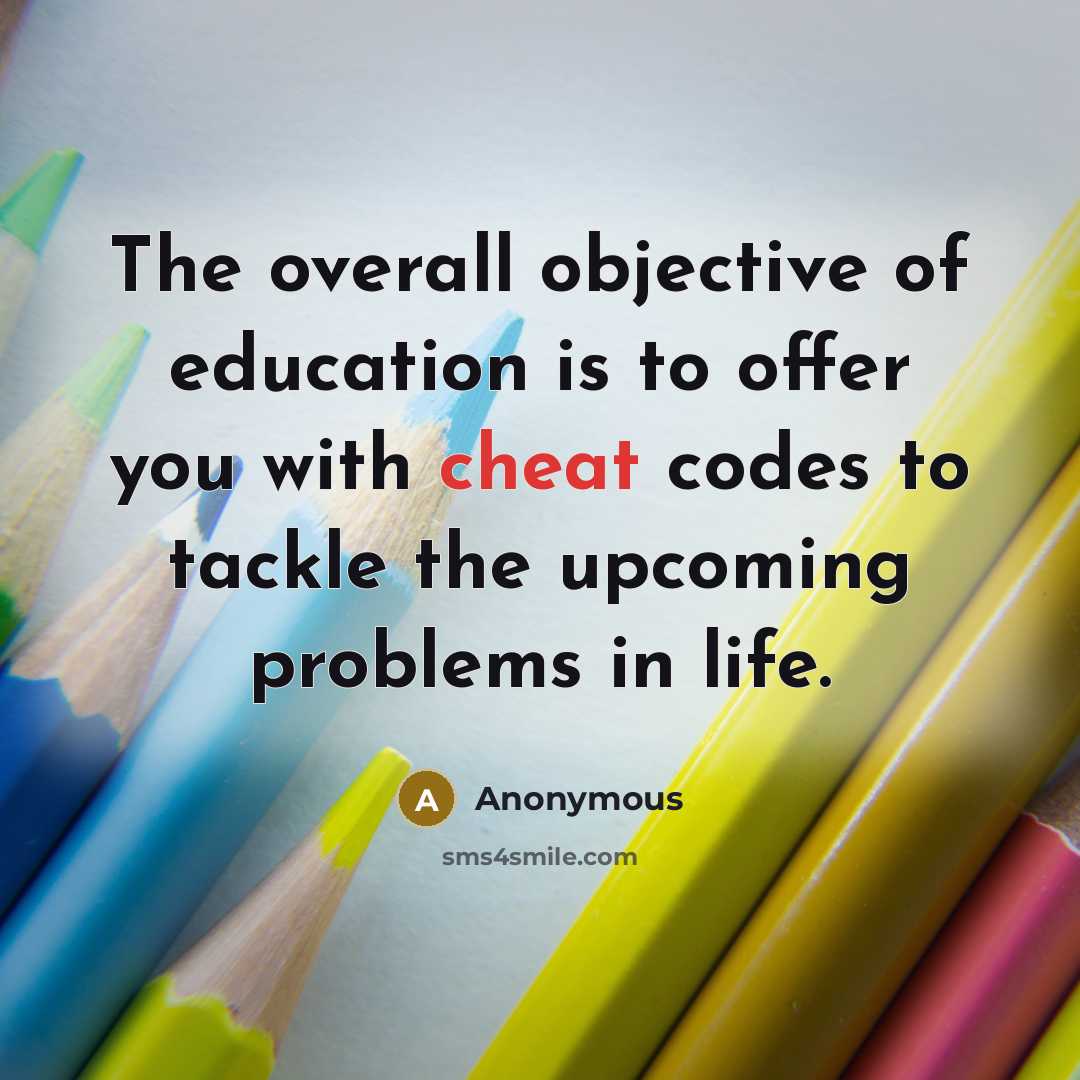 “The overall objective of education is to offer you with…” quote by Anonymous
