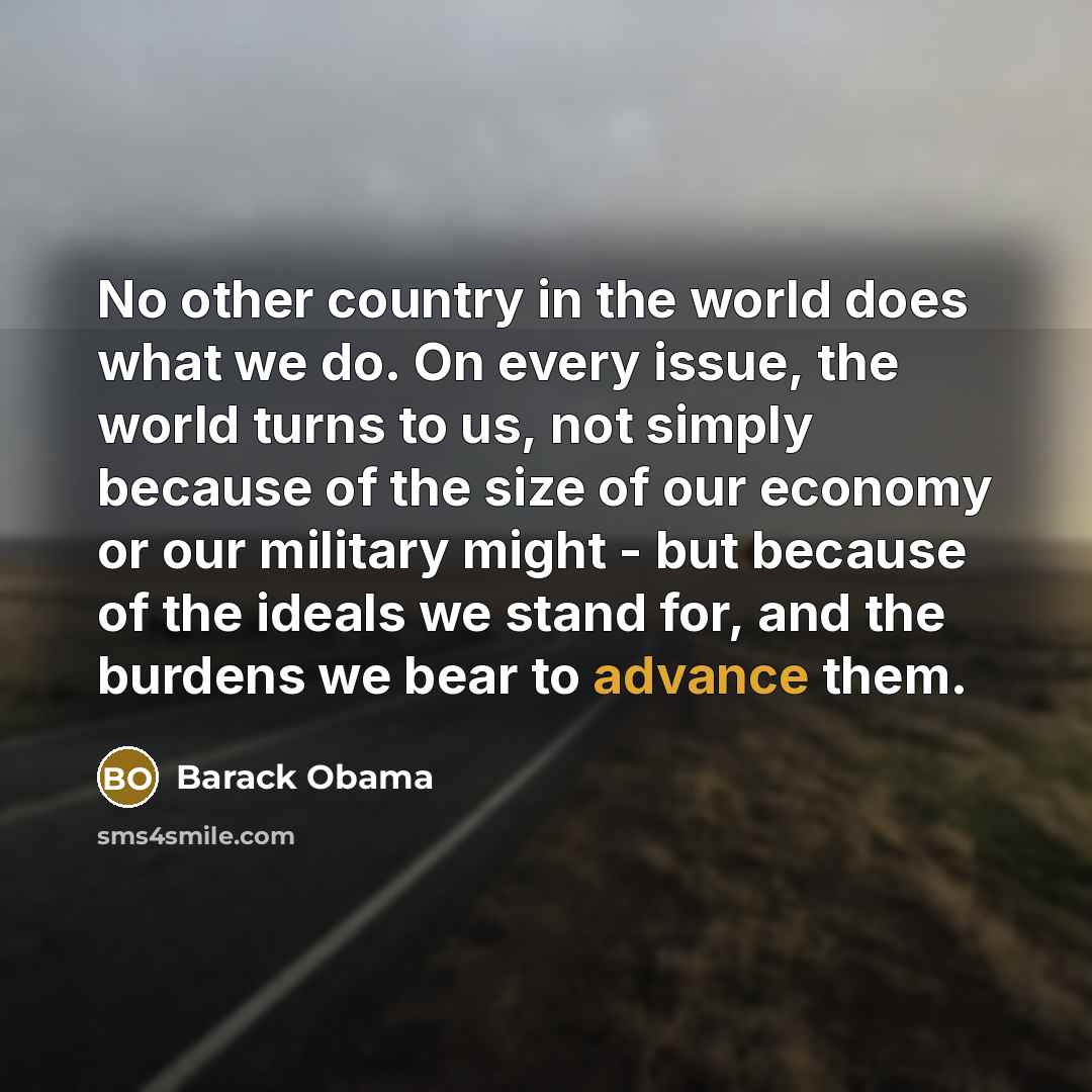 “No other country in the world does what we do.…” quote by Barack Obama