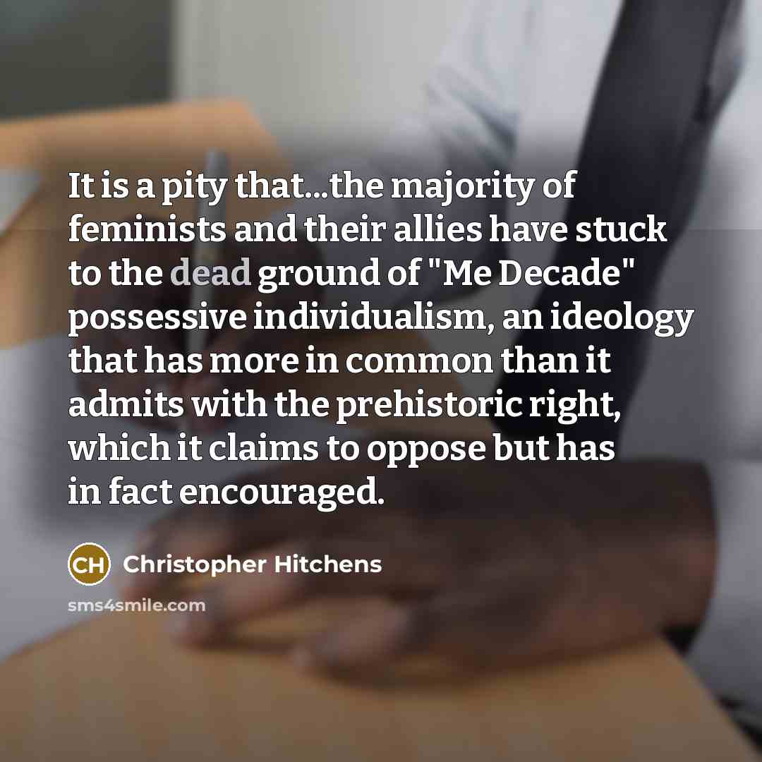 “It is a pity that...the majority of feminists and their…” quote by Christopher Hitchens