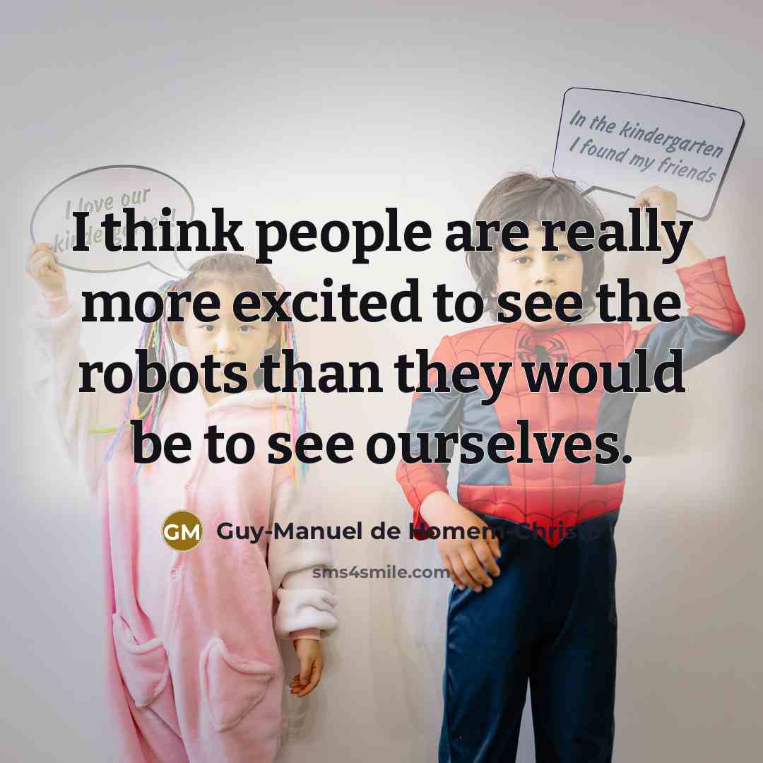 “I think people are really more excited to see the…” quote by Guy-Manuel de Homem-Christo