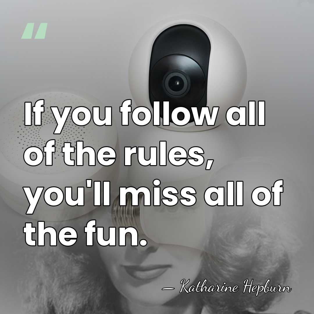 If you follow all of the rules, you'll miss all of the&hellip; - Katharine Hepburn