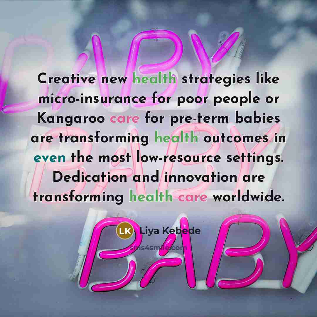 “Creative new health strategies like micro-insurance for poor people or…” quote by Liya Kebede