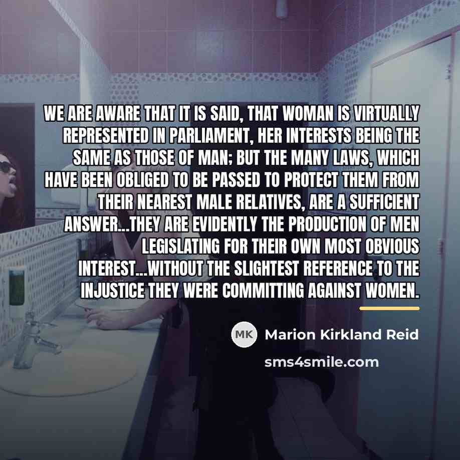 “We are aware that it is said, that woman is…” quote by Marion Kirkland Reid