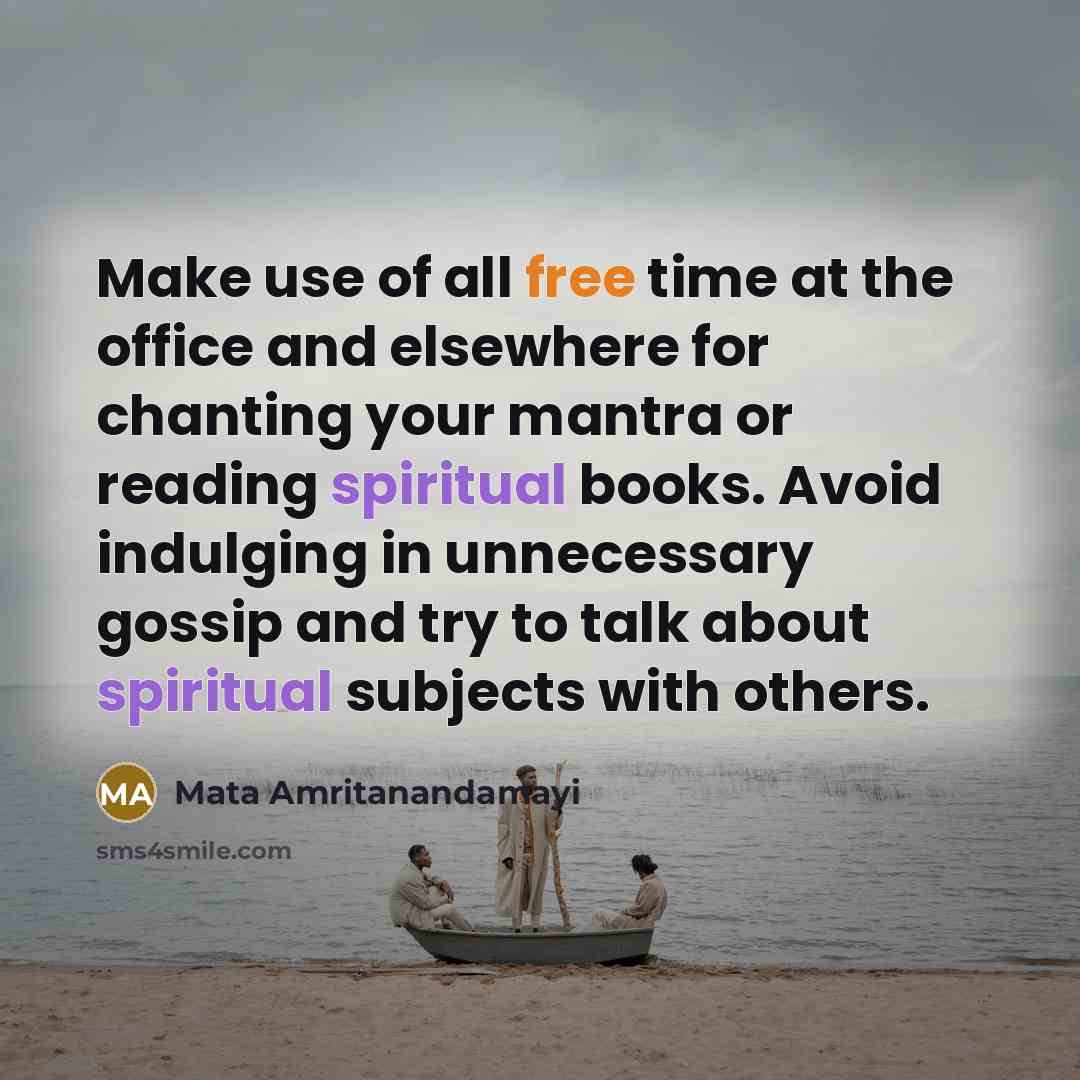 “Make use of all free time at the office and…” quote by Mata Amritanandamayi