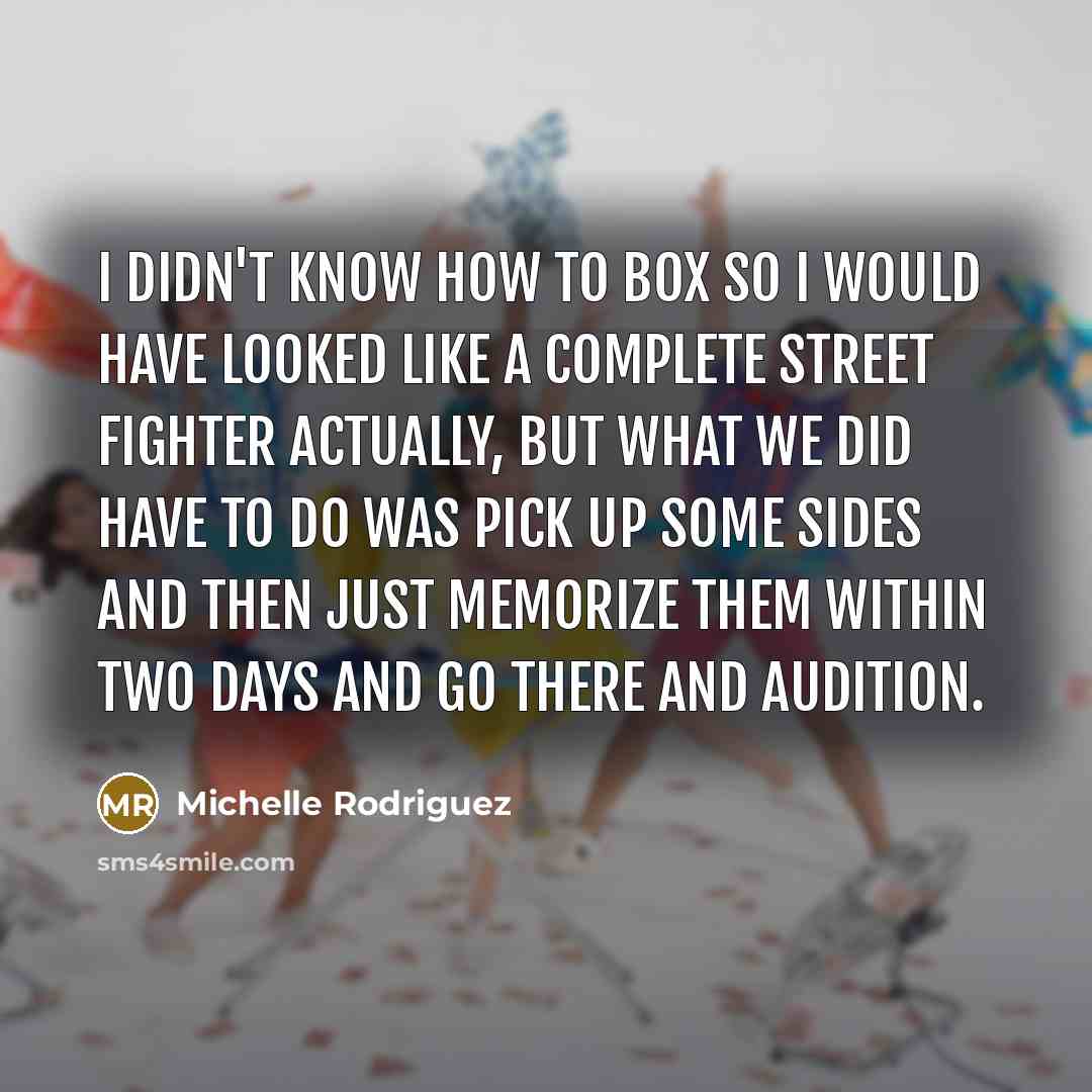 “I didn't know how to box so I would have…” quote by Michelle Rodriguez