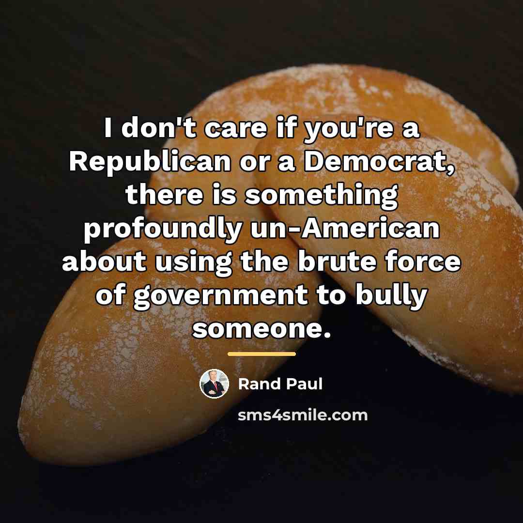 “I don't care if you're a Republican or a Democrat,…” quote by Rand Paul
