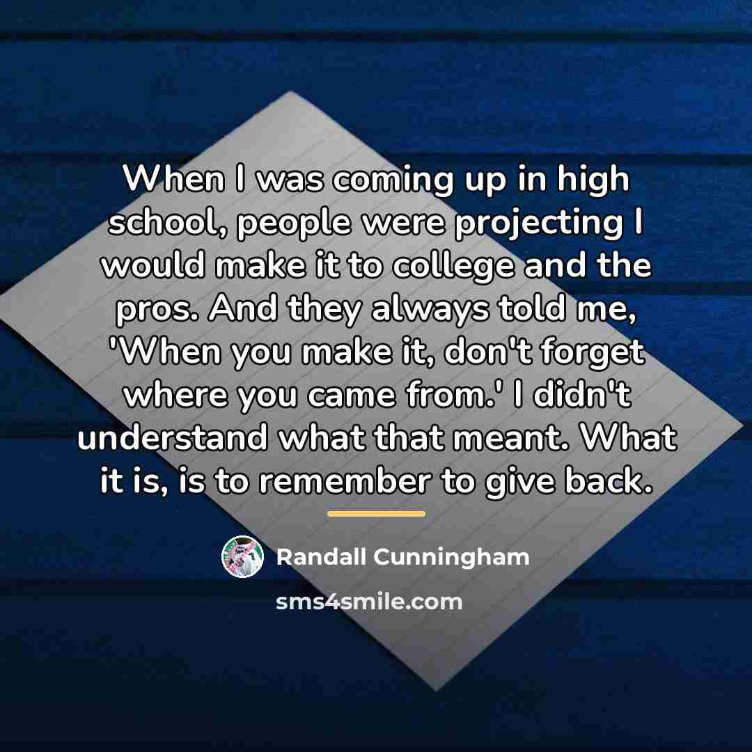 “When I was coming up in high school, people were…” quote by Randall Cunningham