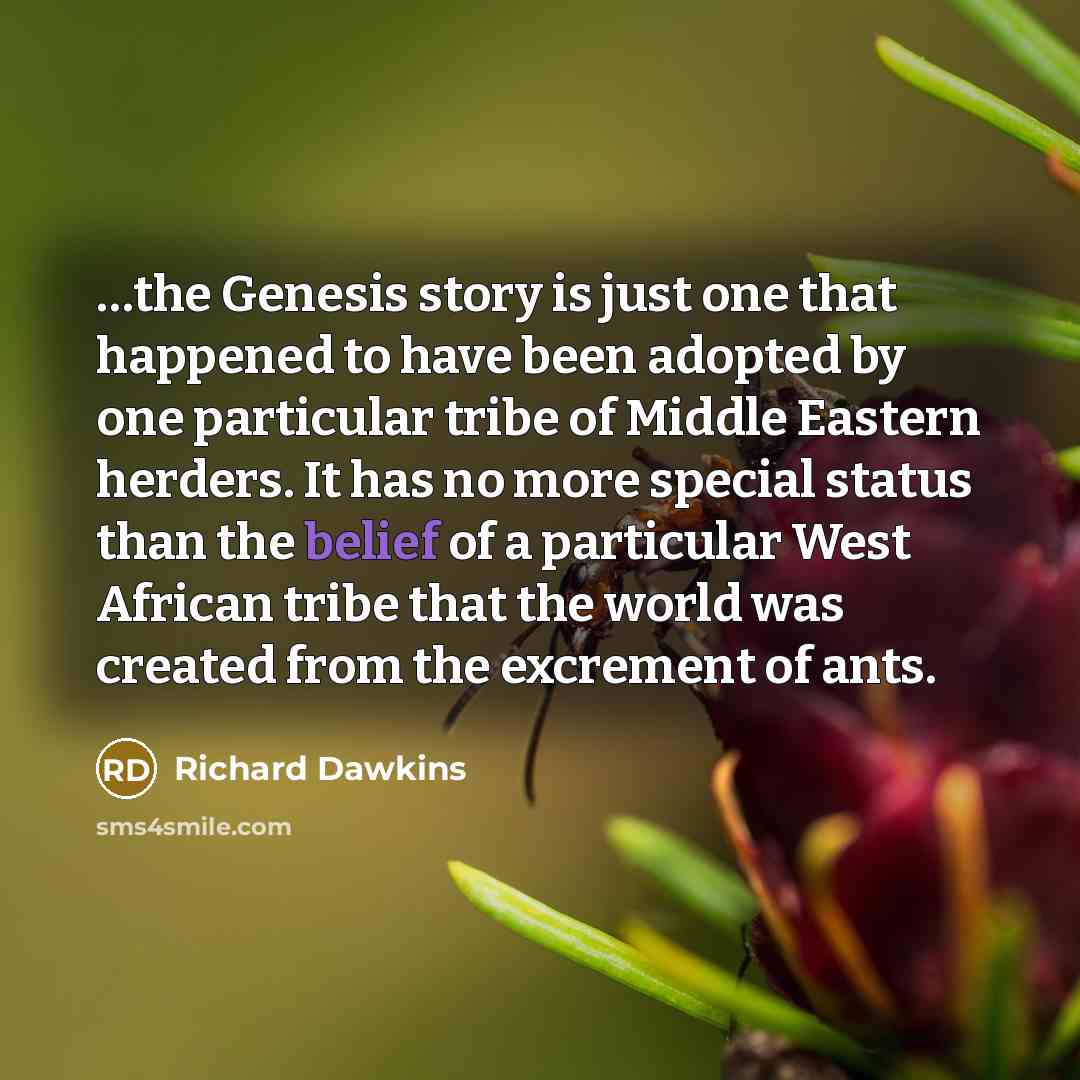 “the Genesis story is just one that happened to have…” quote by Richard Dawkins
