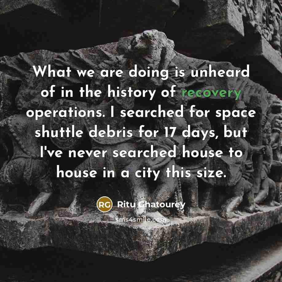 “What we are doing is unheard of in the history…” quote by Ritu Ghatourey