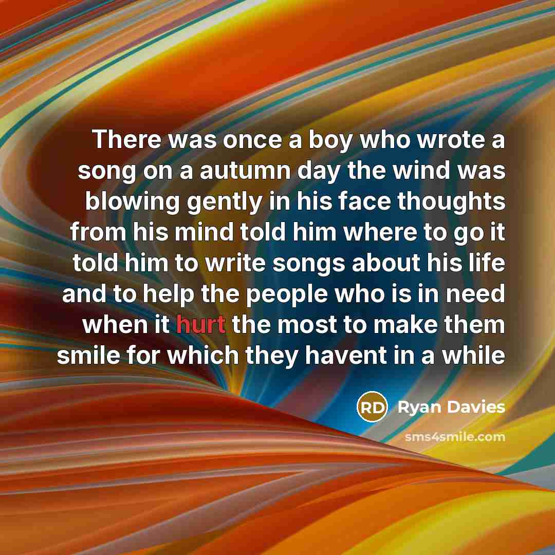 “There was once a boy who wrote a song on…” quote by Ryan Davies