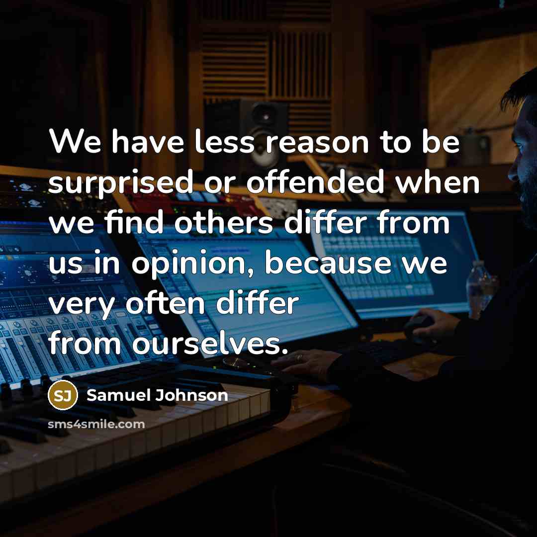 “We have less reason to be surprised or offended when…” quote by Samuel Johnson