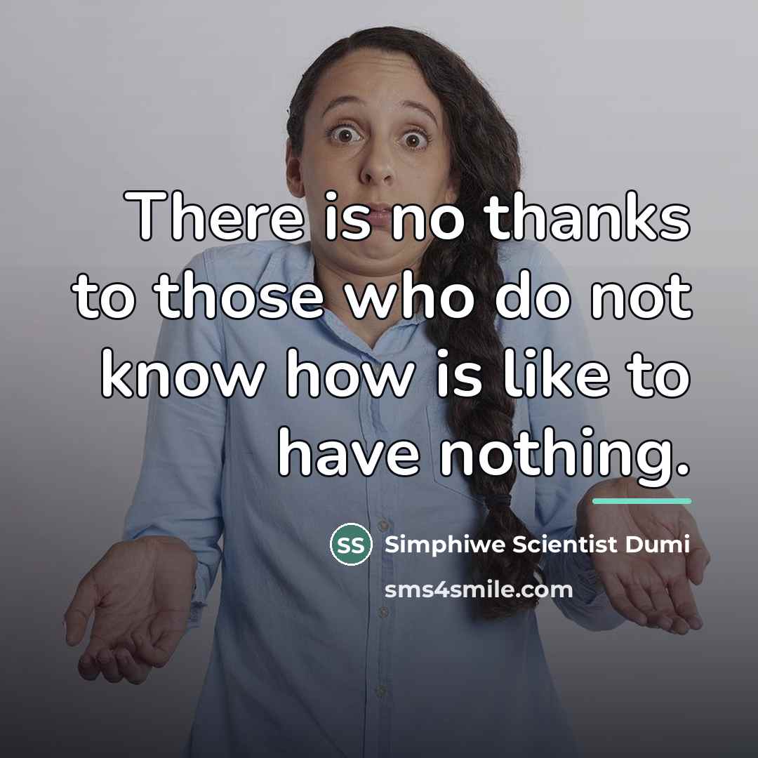 “There is no thanks to those who do not know…” quote by Simphiwe Scientist Dumi