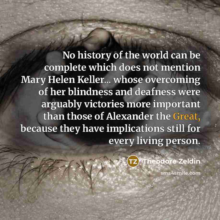 “No history of the world can be complete which does…” quote by Theodore Zeldin