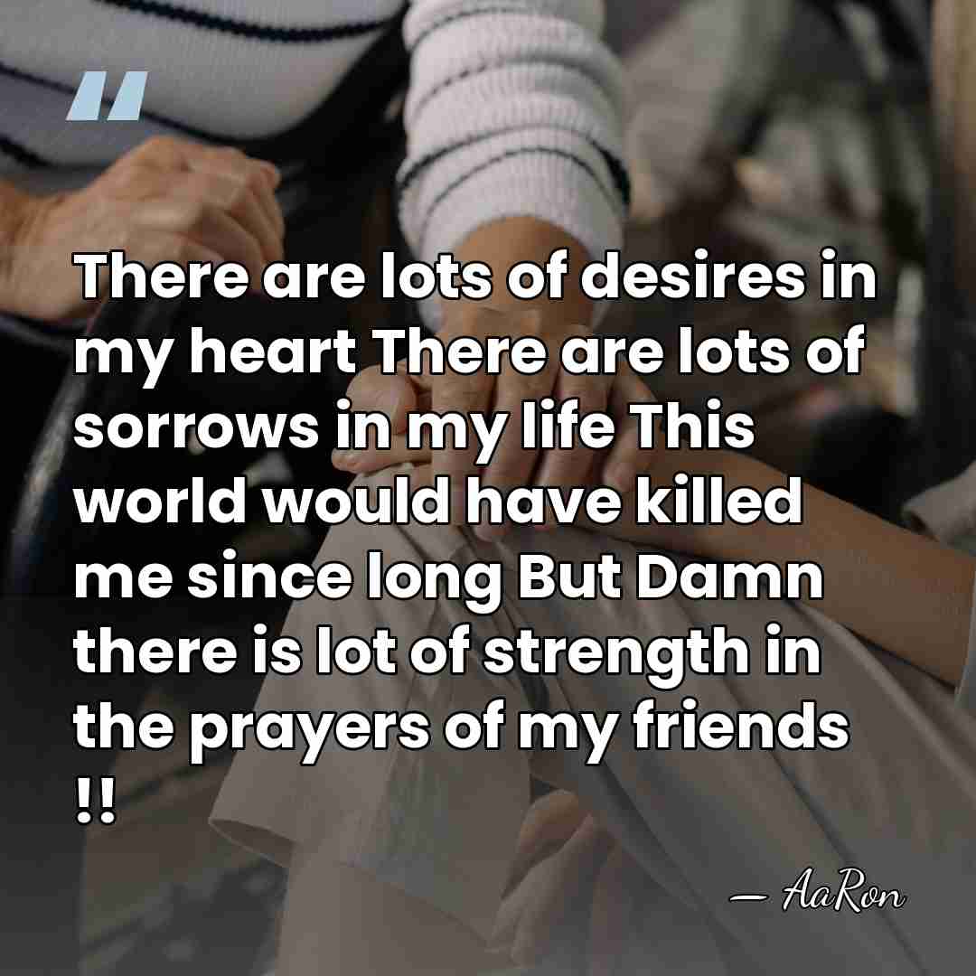 There are lots of desires in my heart There are lots of&hellip; - AaRon