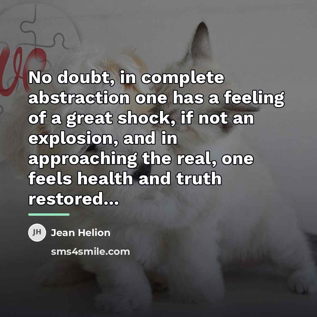 “No doubt, in complete abstraction one has a feeling of…” quote by Jean Helion