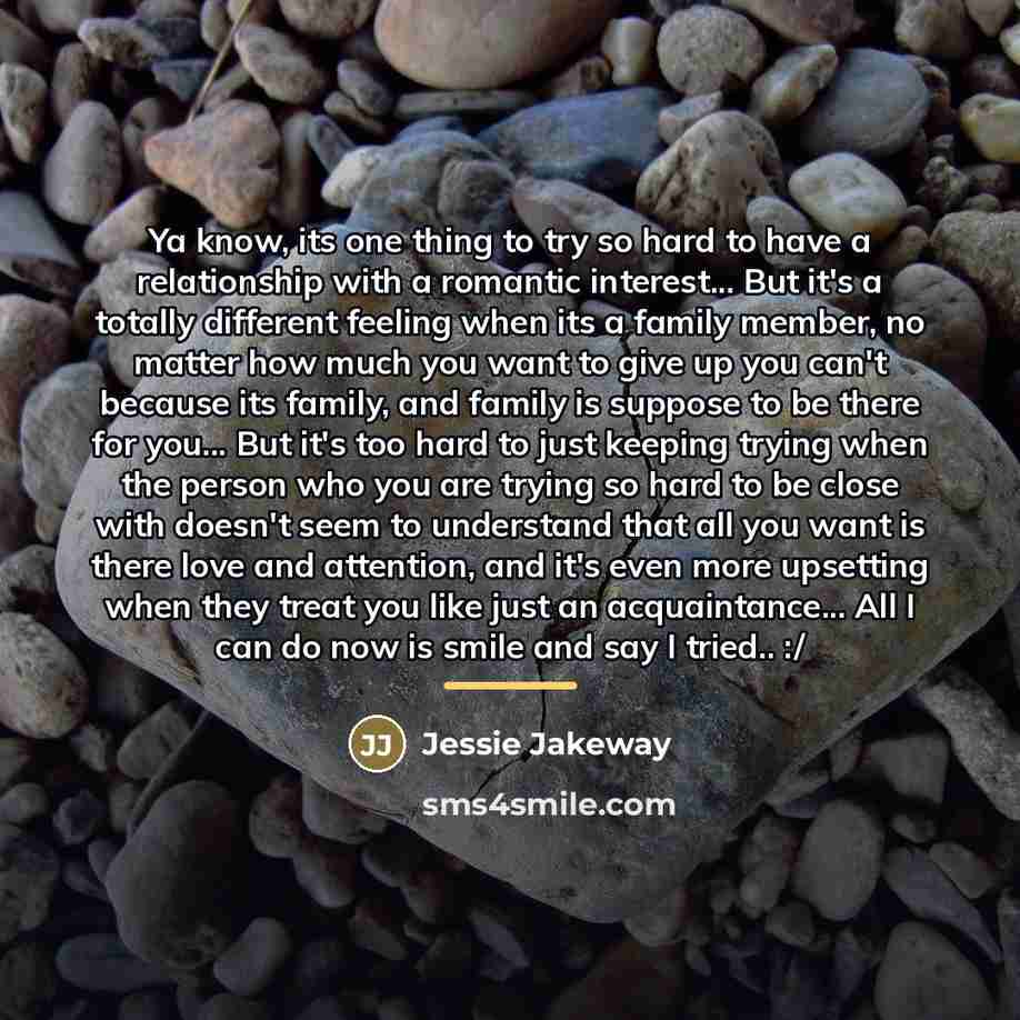 “Ya know, its one thing to try so hard to…” quote by Jessie Jakeway