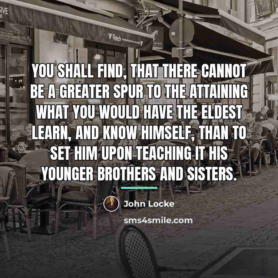 “You shall find, that there cannot be a greater spur…” quote by John Locke