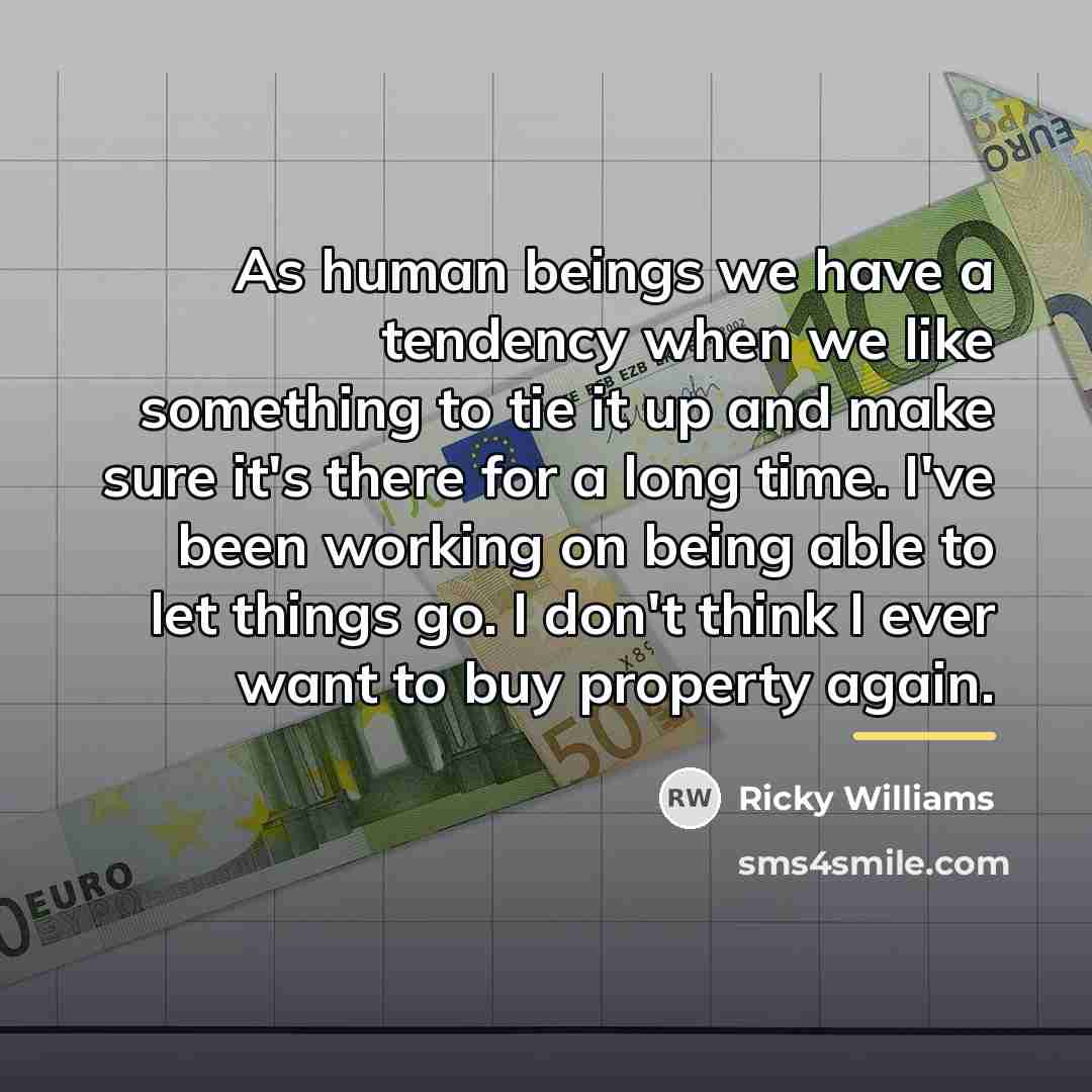 “As human beings we have a tendency when we like…” quote by Ricky Williams