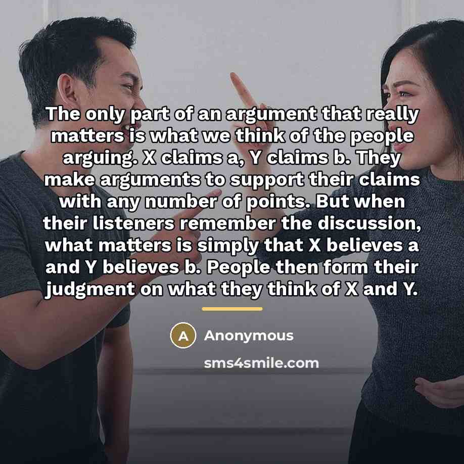 “The only part of an argument that really matters is…” quote by Anonymous