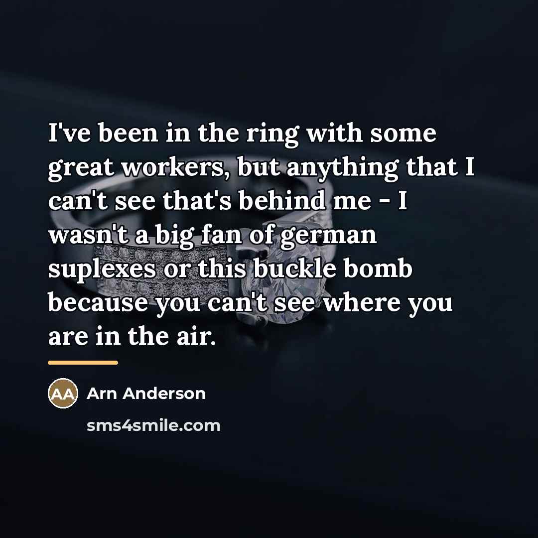 “I've been in the ring with some great workers, but…” quote by Arn Anderson