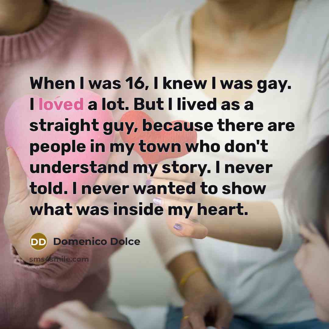 “When I was 16, I knew I was gay. I…” quote by Domenico Dolce