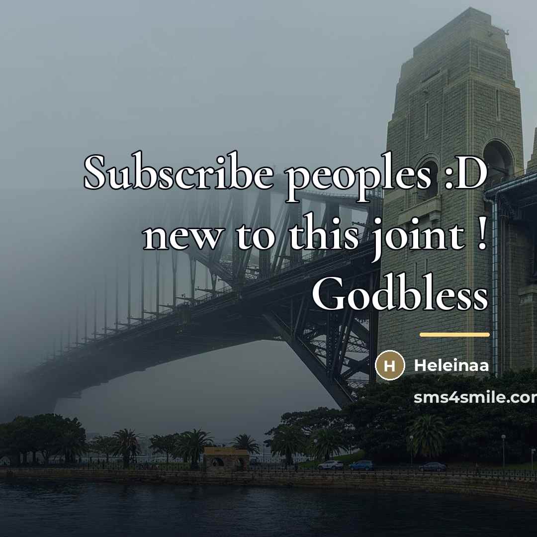 “Subscribe peoples :D new to this joint ! Godbless…” quote by Heleinaa