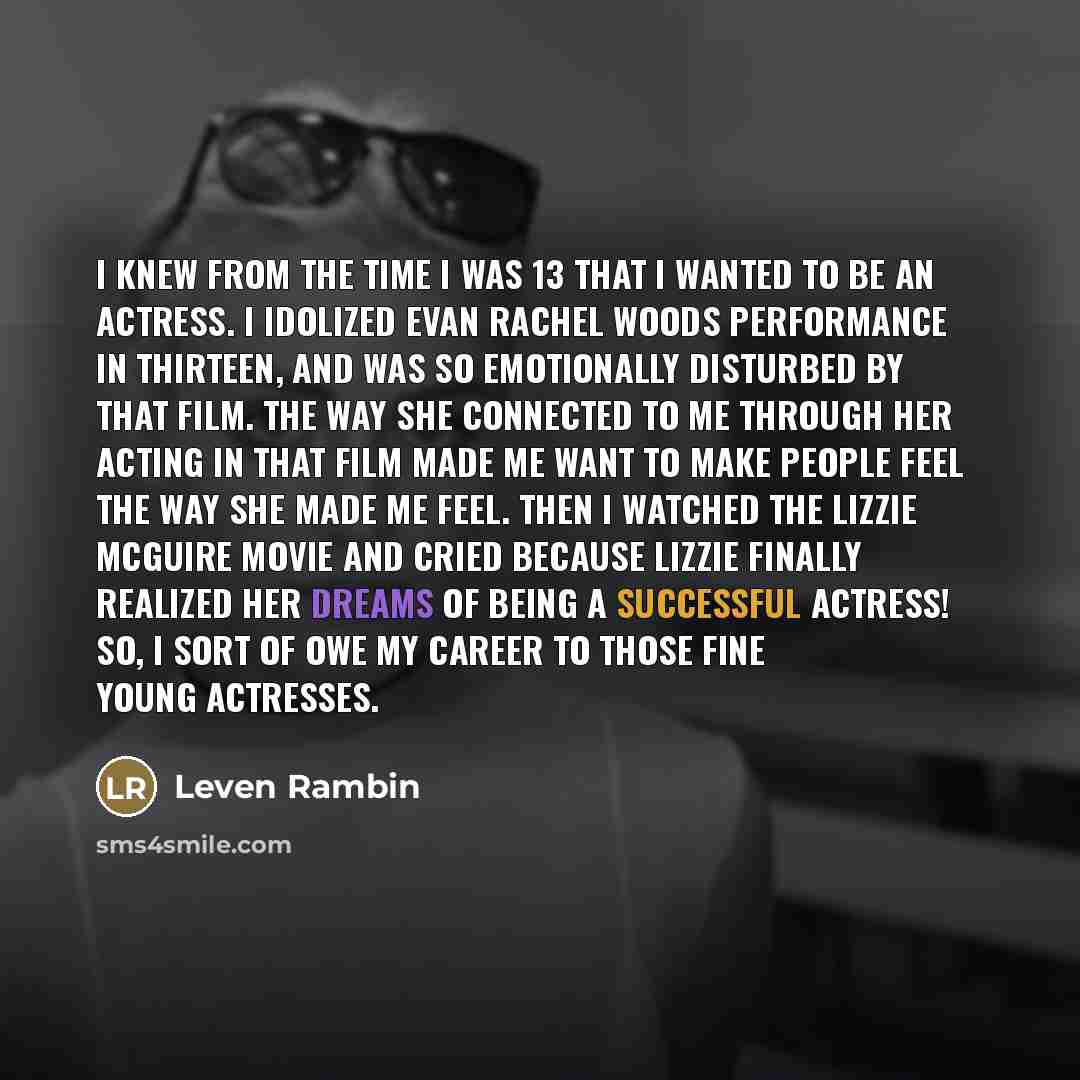 “I knew from the time I was 13 that I…” quote by Leven Rambin