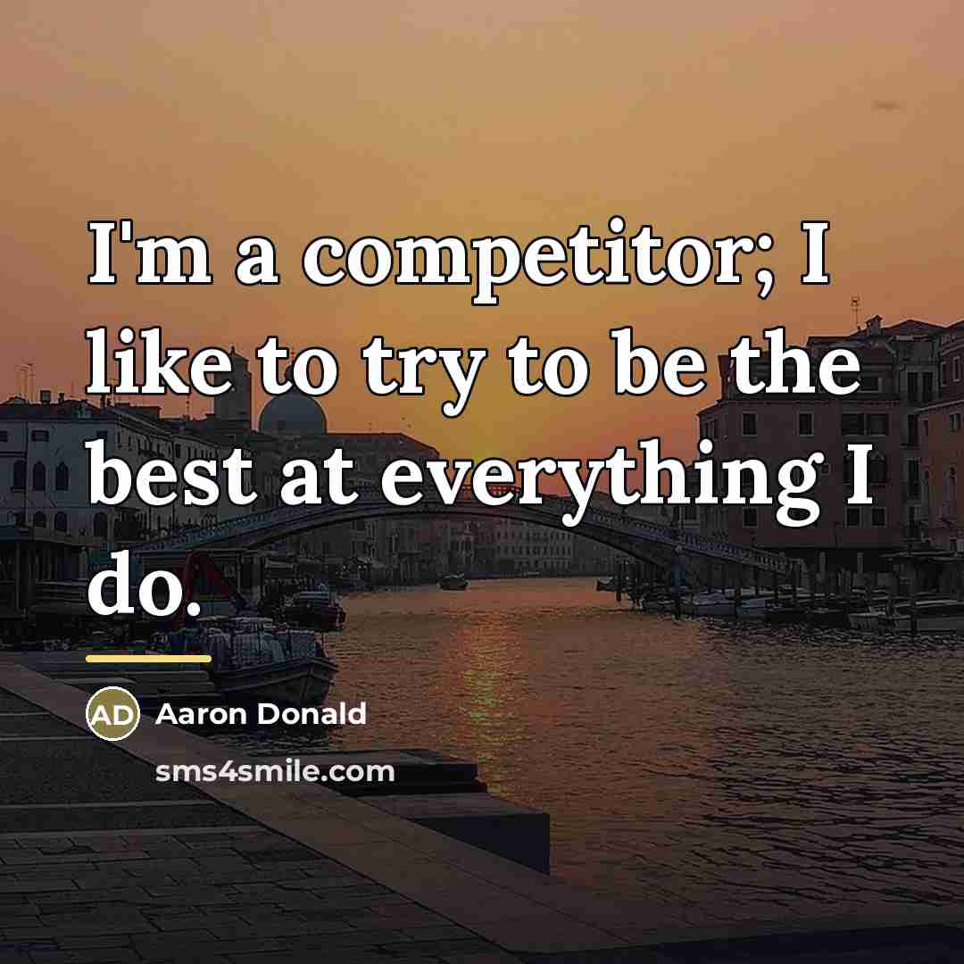 “I'm a competitor; I like to try to be the…” quote by Aaron Donald