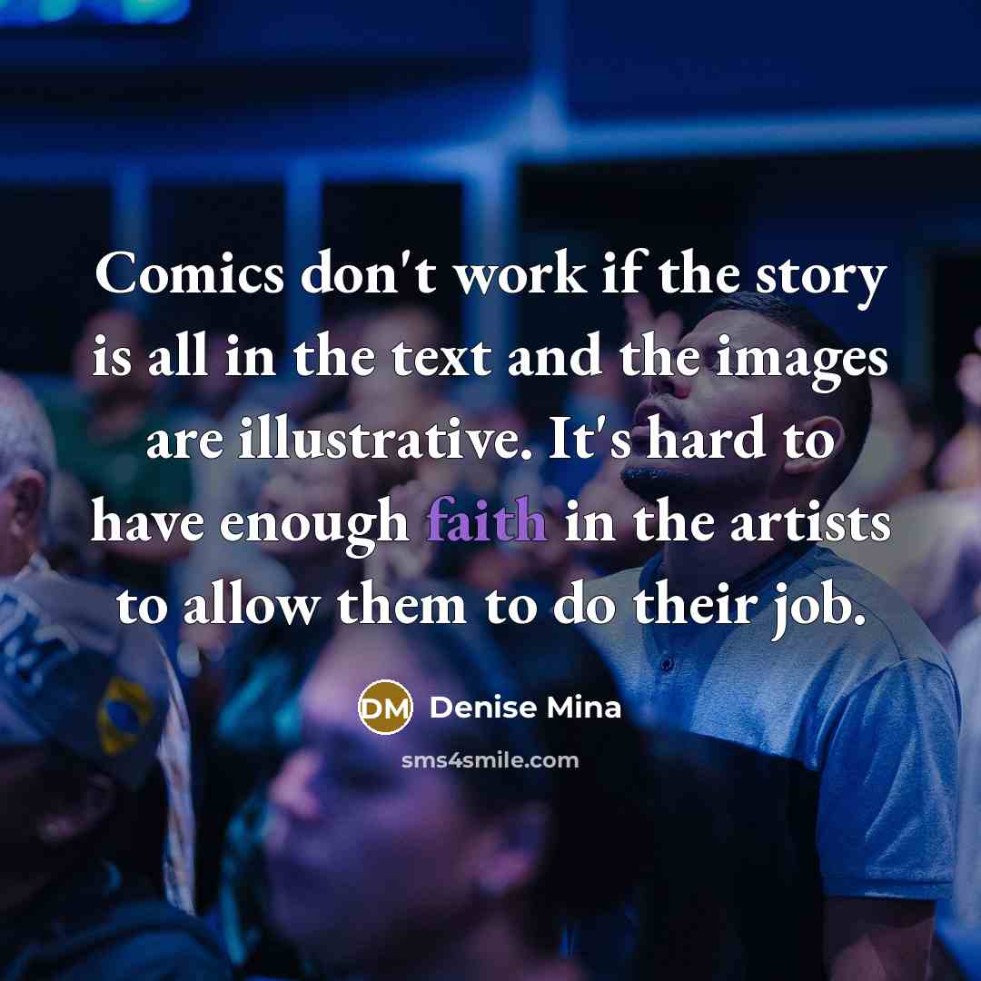 “Comics don't work if the story is all in the…” quote by Denise Mina