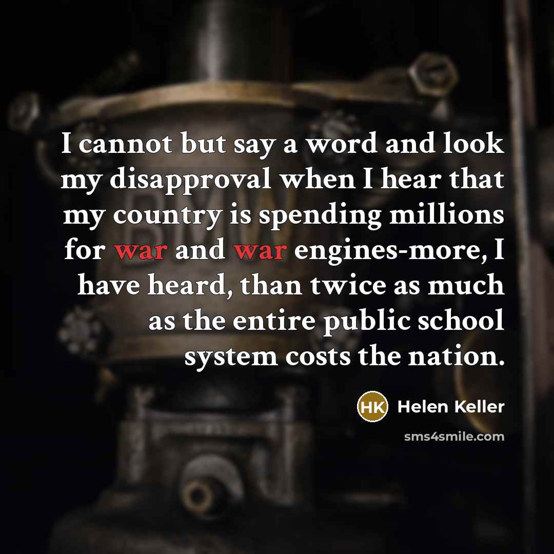 “I cannot but say a word and look my disapproval…” quote by Helen Keller