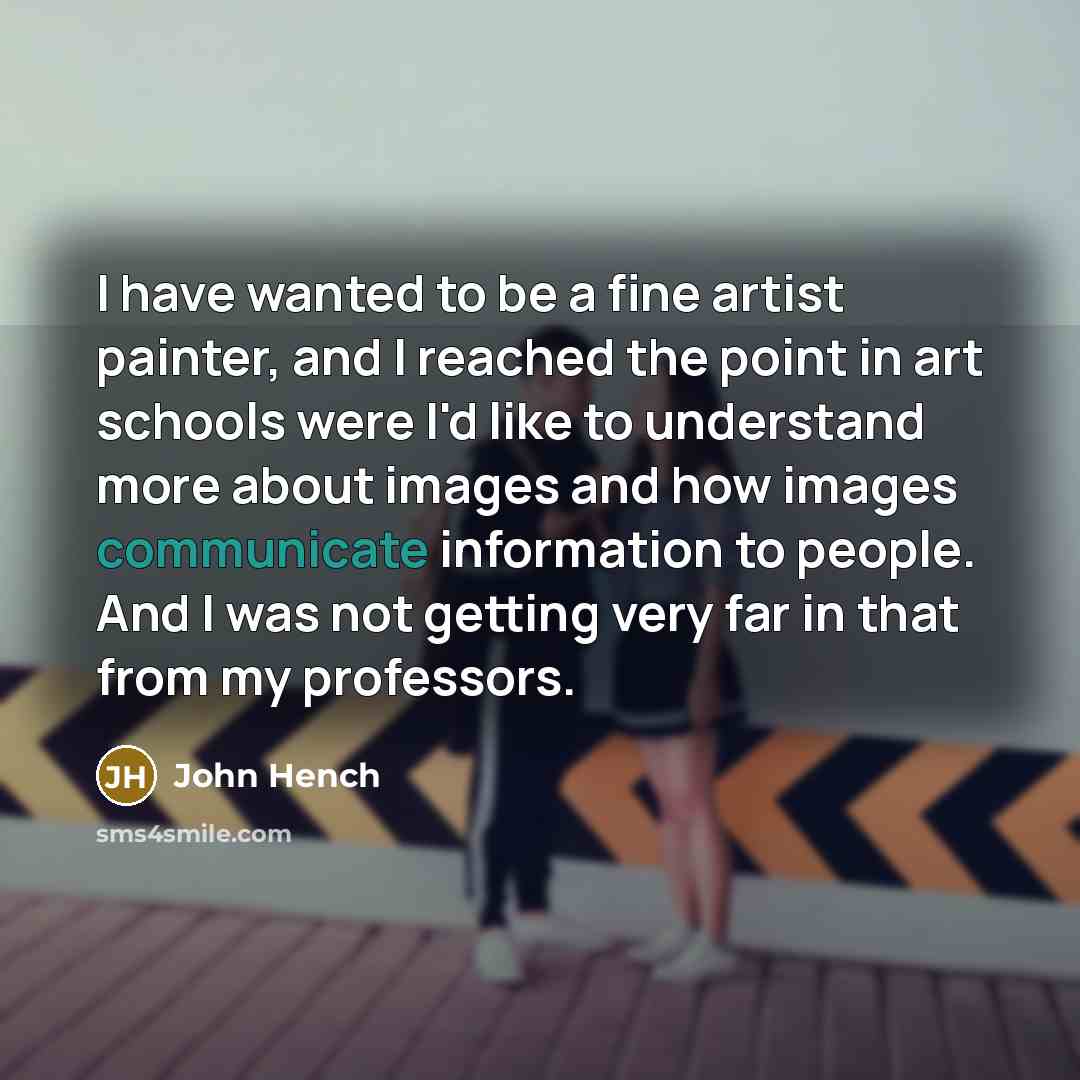 “I have wanted to be a fine artist painter, and…” quote by John Hench