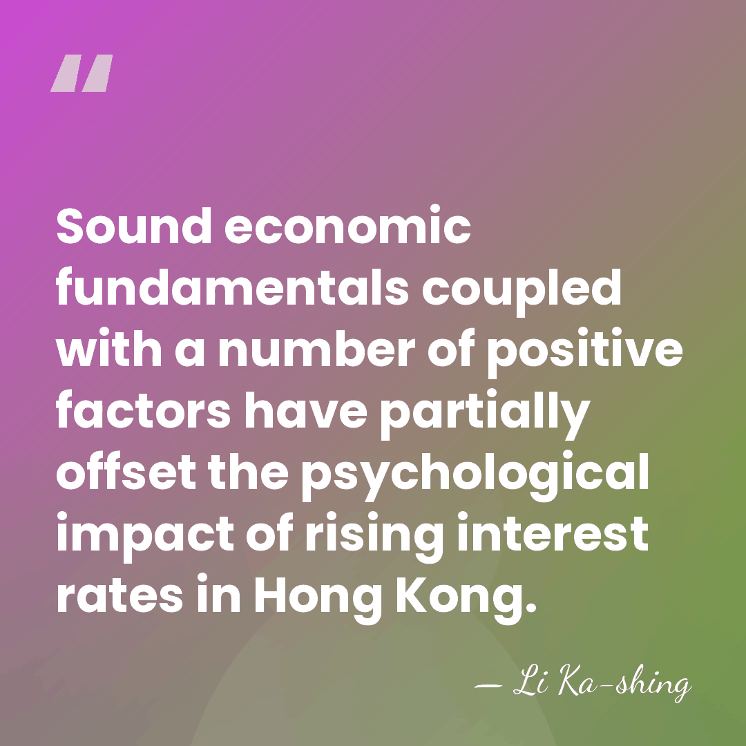 Sound economic fundamentals coupled with a number of positive factors have partially&hellip; - Li Ka-shing