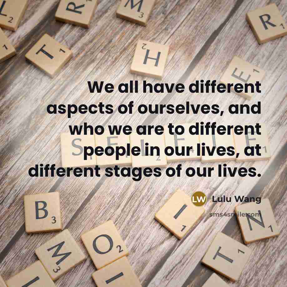 “We all have different aspects of ourselves, and who we…” quote by Lulu Wang