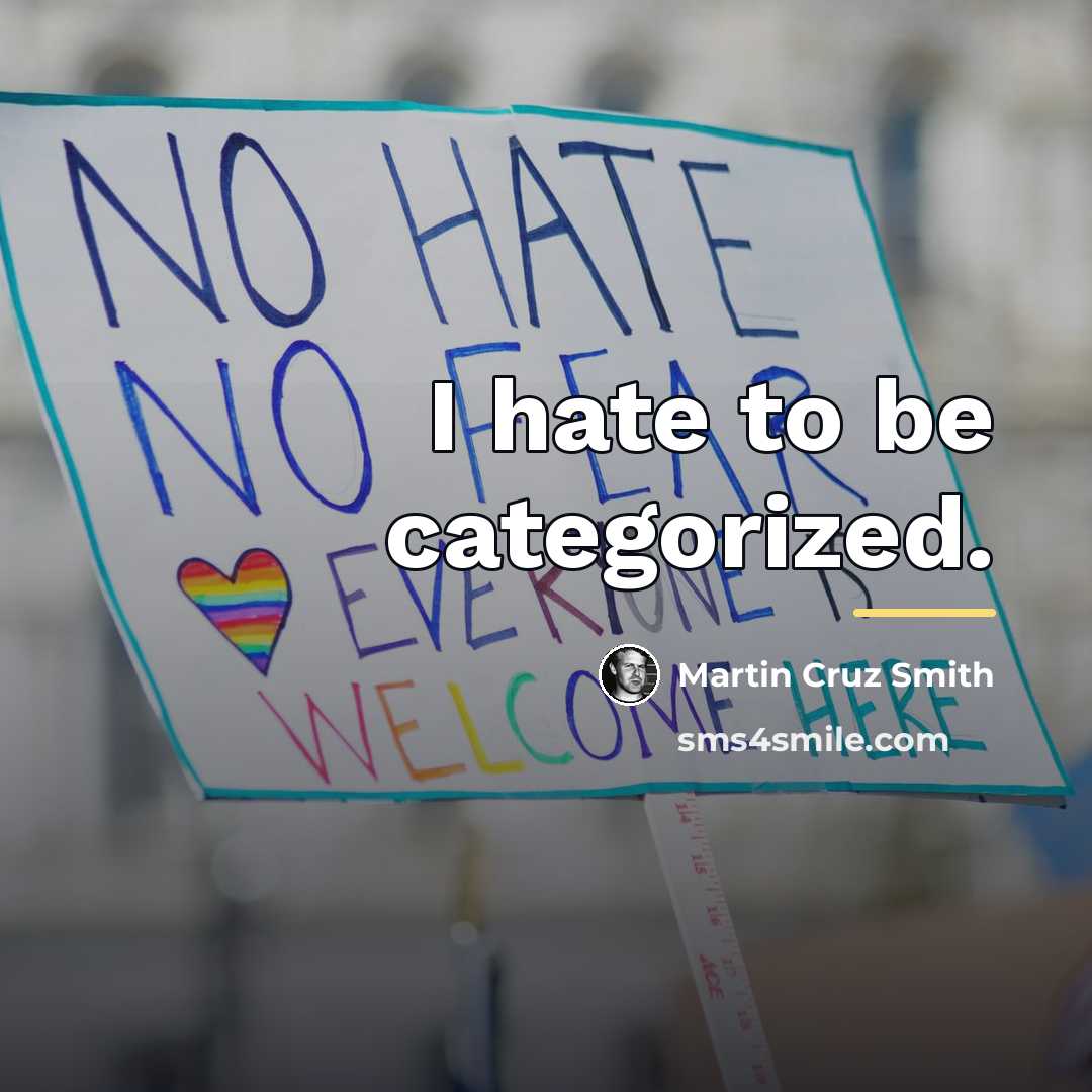 “I hate to be categorized.…” quote by Martin Cruz Smith
