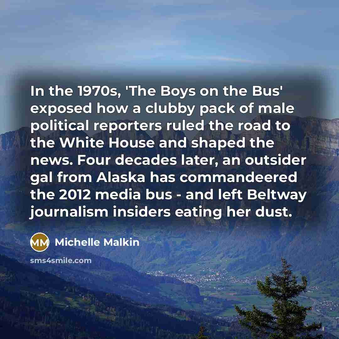 “In the 1970s, 'The Boys on the Bus' exposed how…” quote by Michelle Malkin