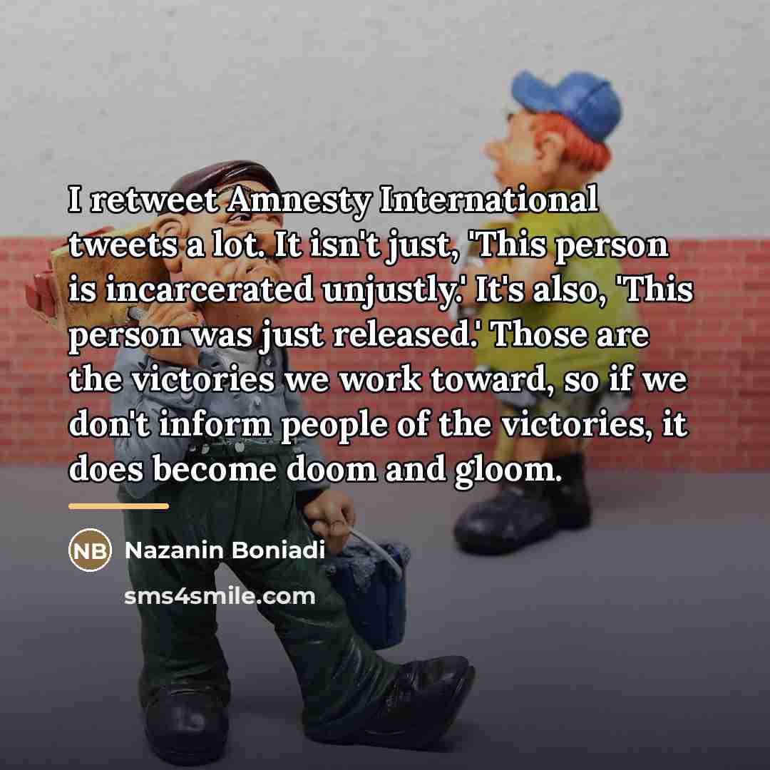 “I retweet Amnesty International tweets a lot. It isn't just,…” quote by Nazanin Boniadi