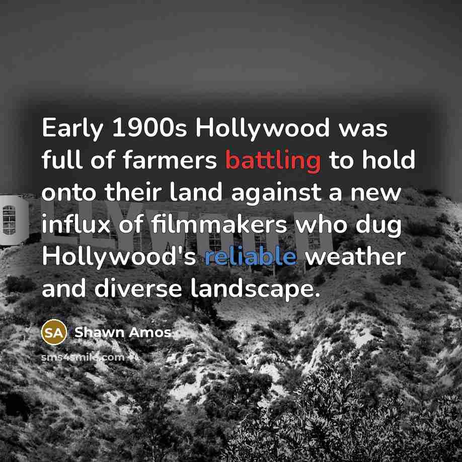 “Early 1900s Hollywood was full of farmers battling to hold…” quote by Shawn Amos