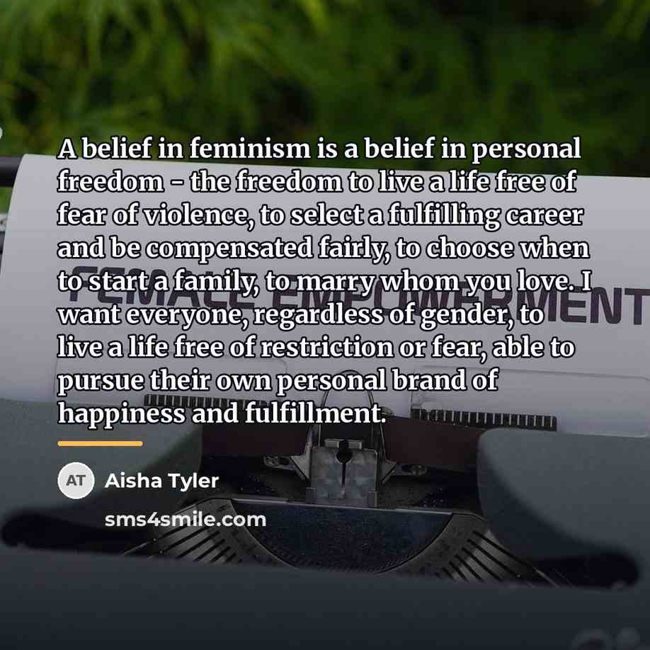 “A belief in feminism is a belief in personal freedom…” quote by Aisha Tyler