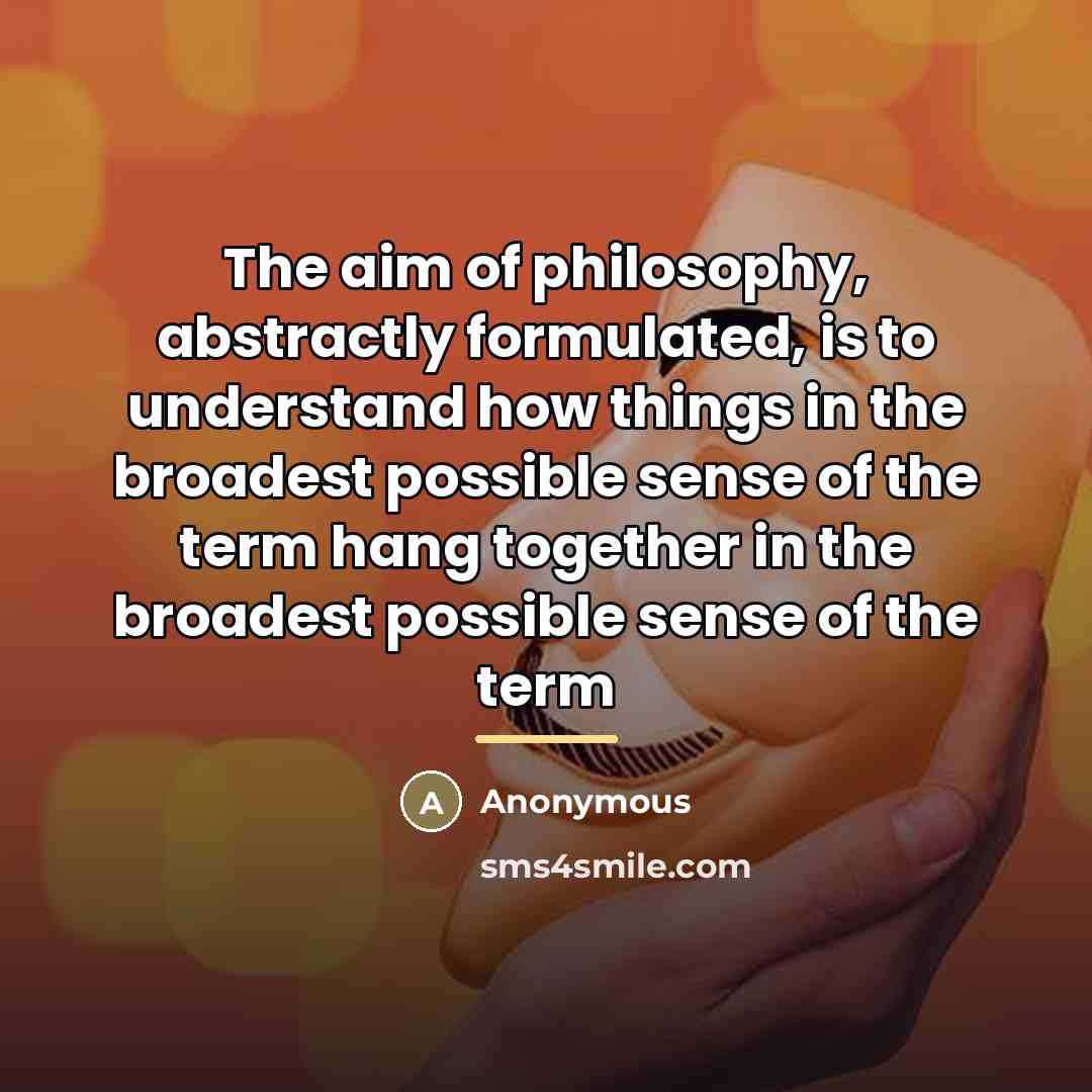 “The aim of philosophy, abstractly formulated, is to understand how…” quote by Anonymous
