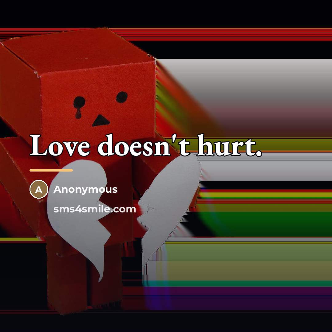 “Love doesn't hurt.…” quote by Tracey Julmiste