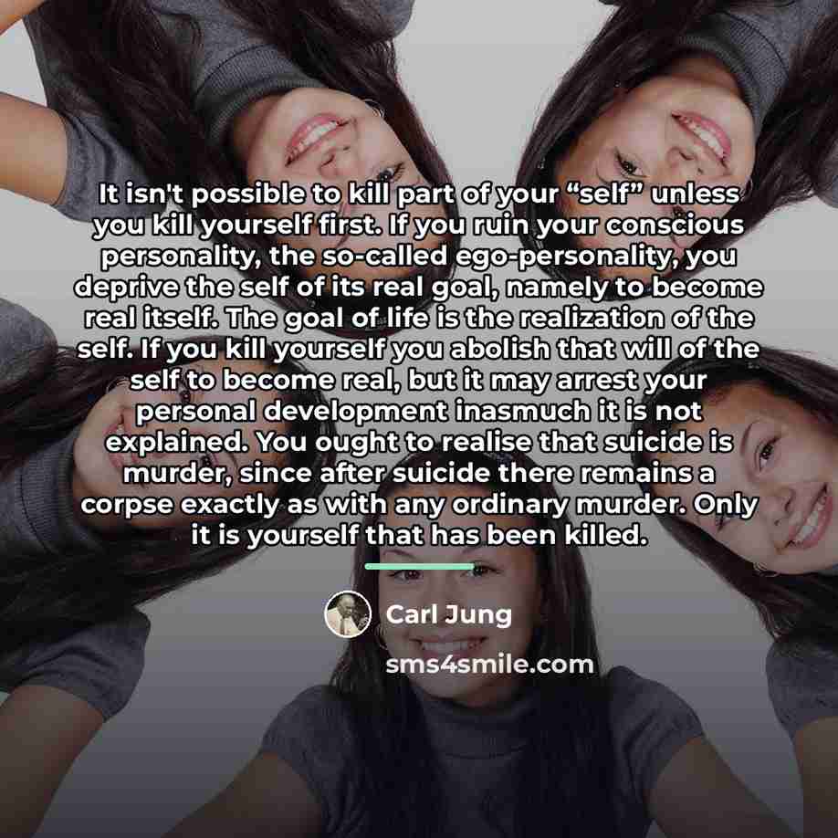 “It isn't possible to kill part of your “self” unless…” quote by Carl Jung