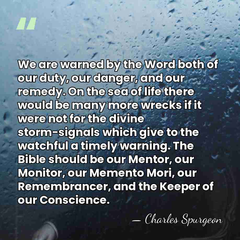 We are warned by the Word both of our duty, our danger,&hellip; - Charles Spurgeon