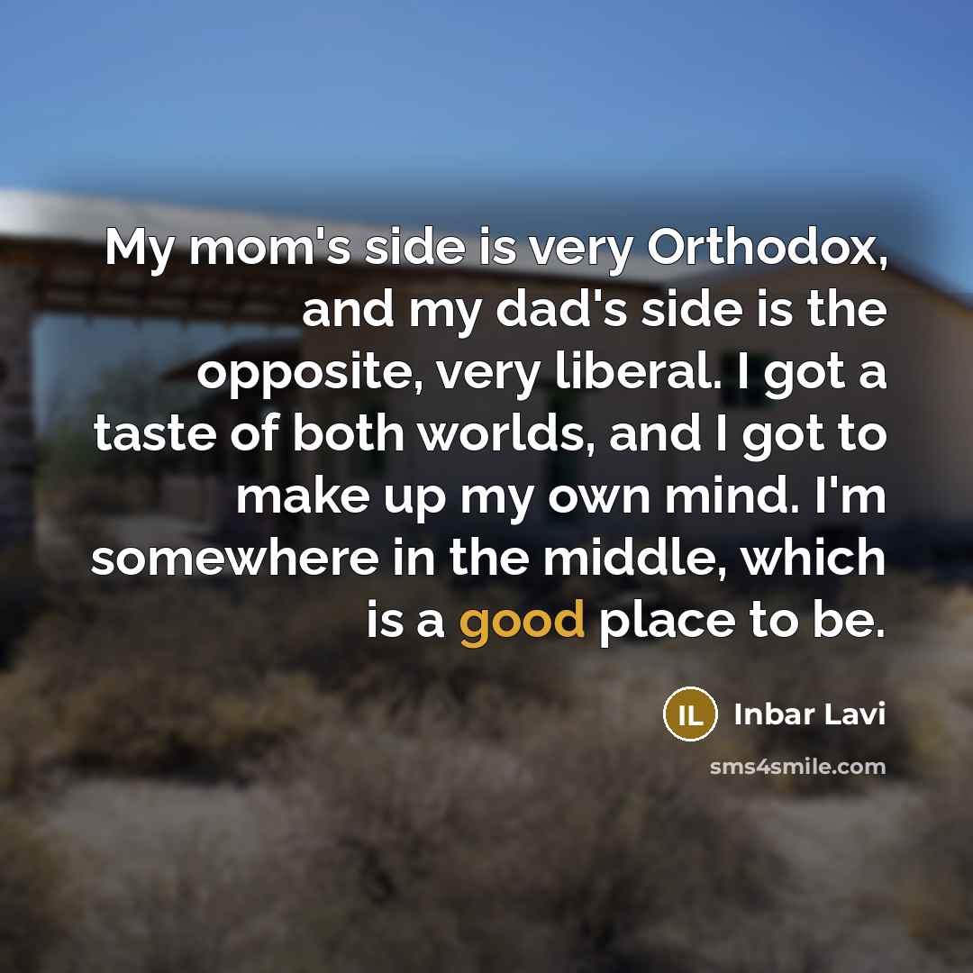 “My mom's side is very Orthodox, and my dad's side…” quote by Inbar Lavi