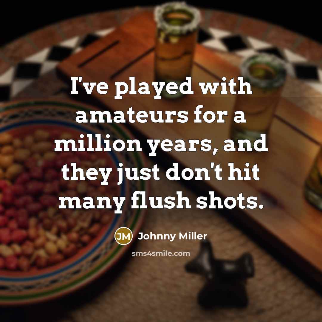 “I've played with amateurs for a million years, and they…” quote by Johnny Miller