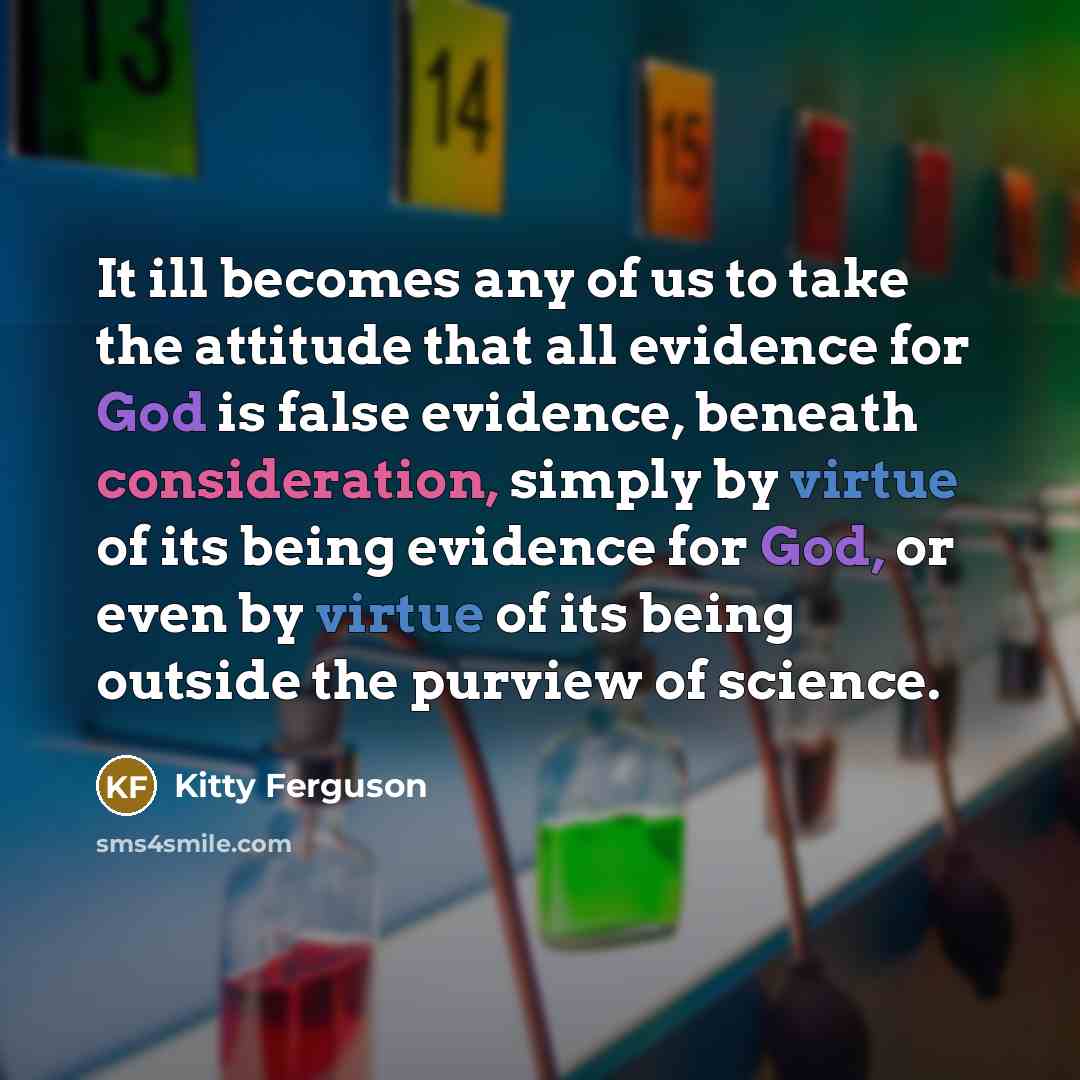 “It ill becomes any of us to take the attitude…” quote by Kitty Ferguson