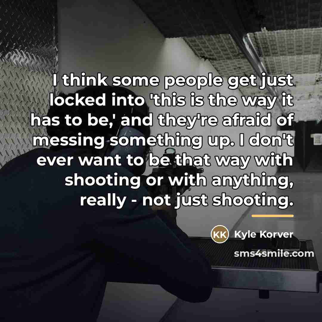“I think some people get just locked into 'this is…” quote by Kyle Korver